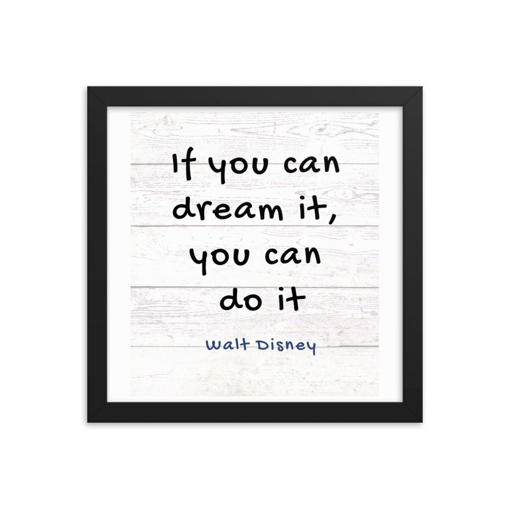 If you can dream it, you can do it Framed poster - Image 3