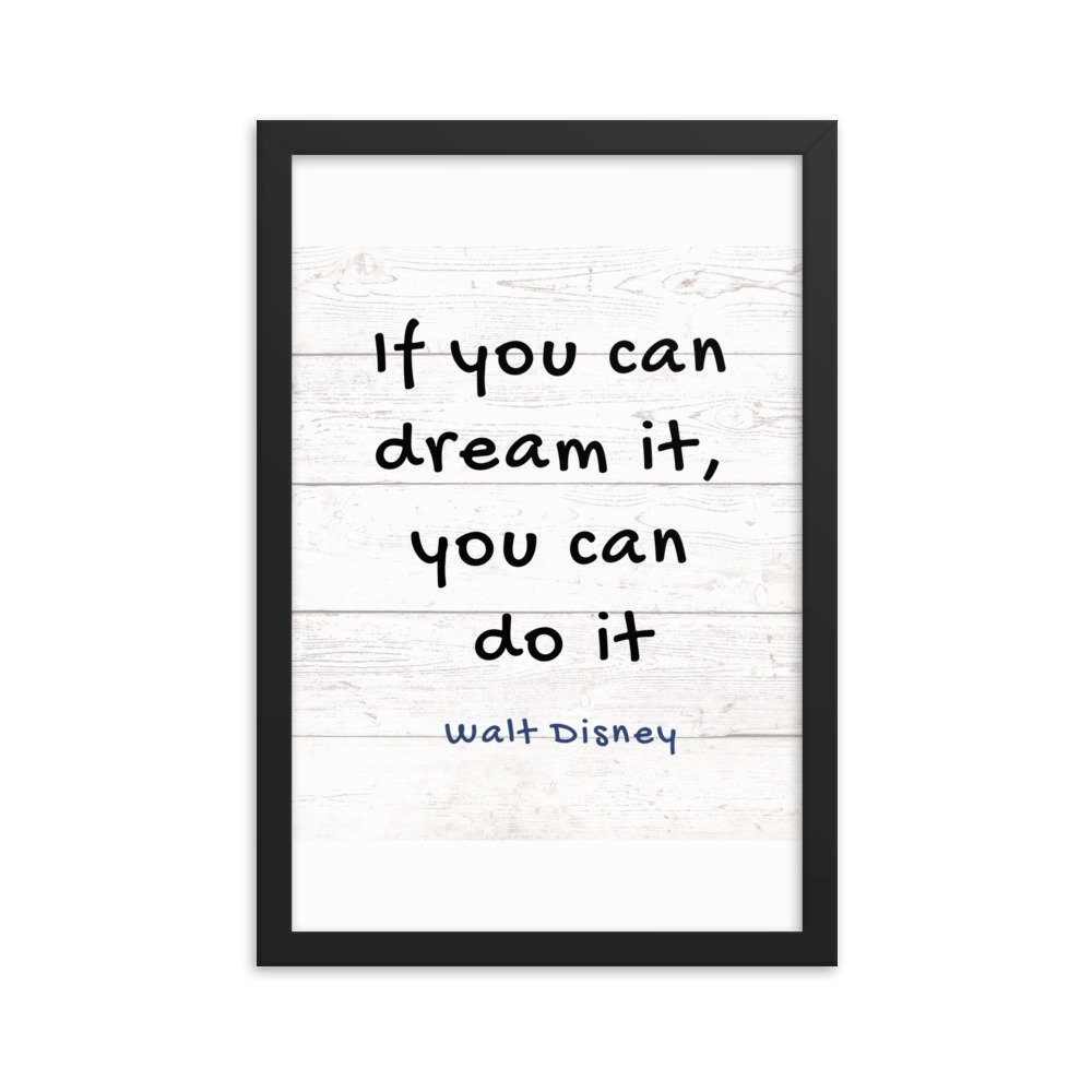 If you can dream it, you can do it Framed poster - Image 6