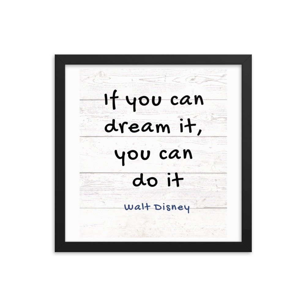 If you can dream it, you can do it Framed poster - Image 5