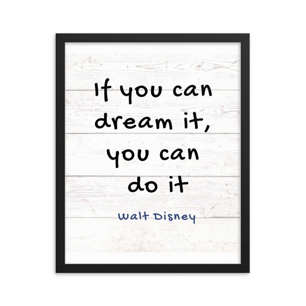 If you can dream it, you can do it Framed poster - Image 8