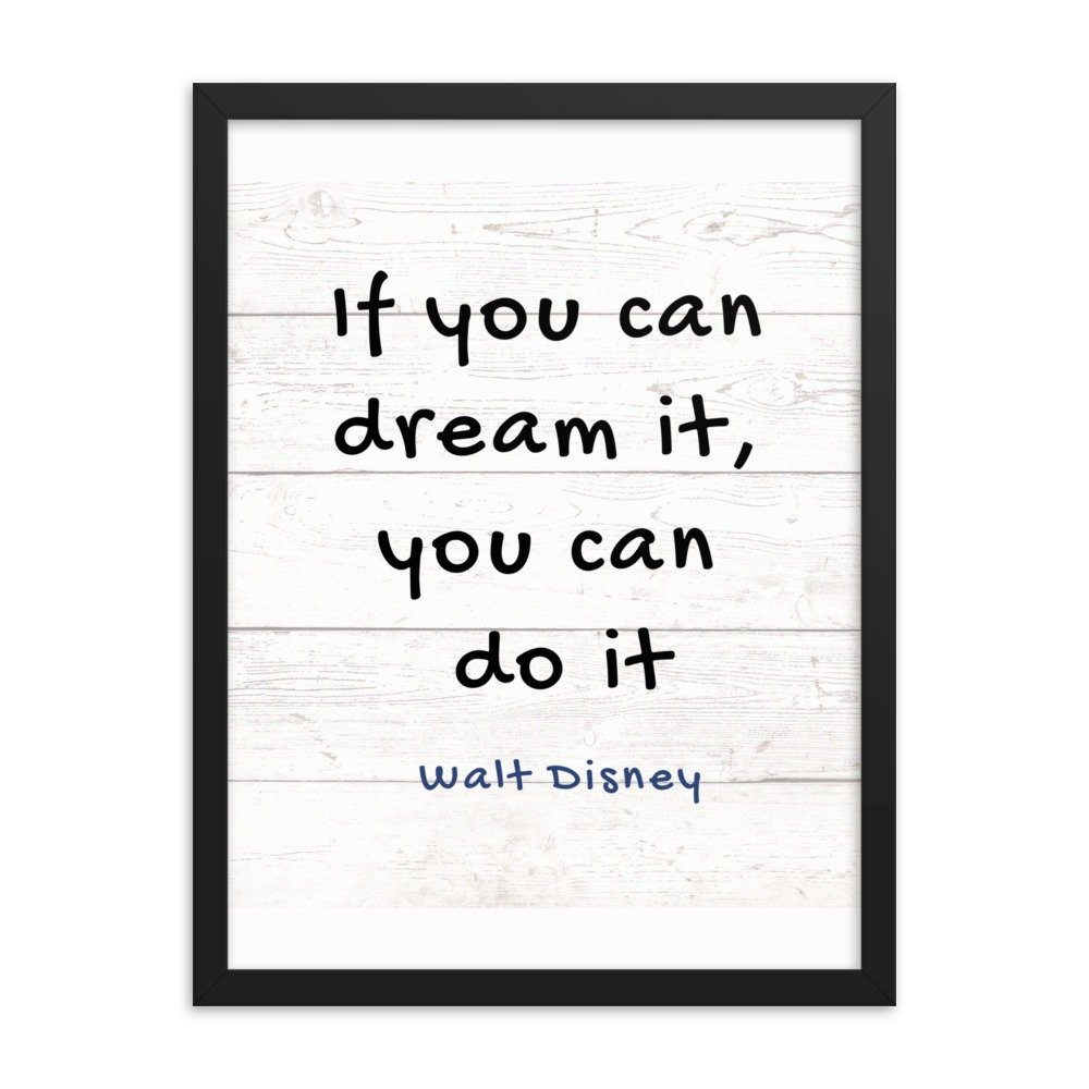 If you can dream it, you can do it Framed poster - Image 10