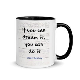 If you can dream it, you can do it Mug with Color Inside